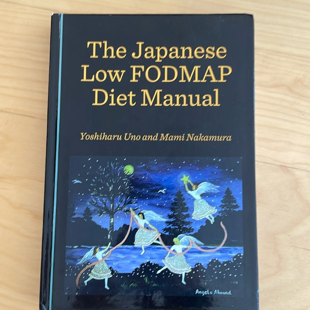 The Japanese Low FODMAP Diet Manual by Yoshiharu Uno and Mami Nakamura